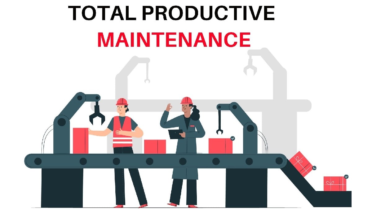 What Is Total Productive Maintenance Tpm And Its Significance